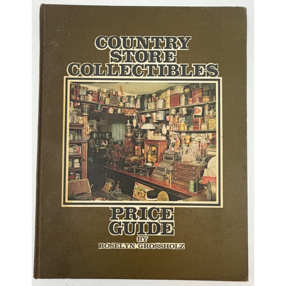 Vintage 1972 Country Store Collectibles Price Guide Book Roselyn Grossholz - Picture 8 of 11